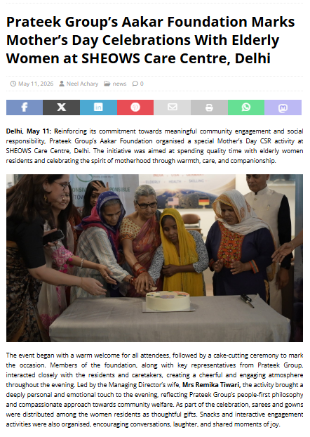 Prateek Group’s Aakar Foundation Marks Mother’s Day Celebrations With Elderly Women at SHEOWS Care Centre, Delhi