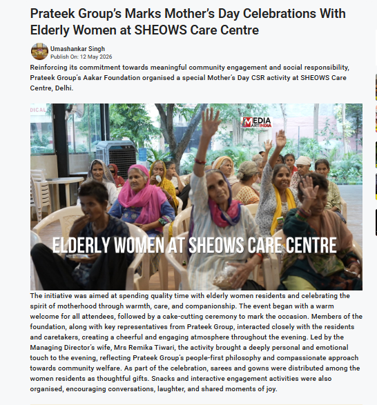 Prateek Group’s Marks Mother’s Day Celebrations With Elderly Women at SHEOWS Care Centre