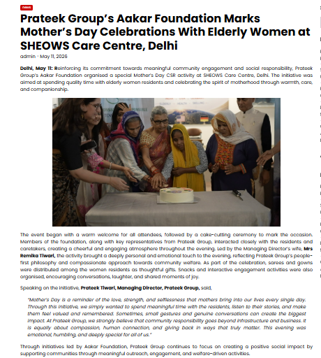 Prateek Group’s Aakar Foundation Marks Mother’s Day Celebrations With Elderly Women at SHEOWS Care Centre, Delhi
