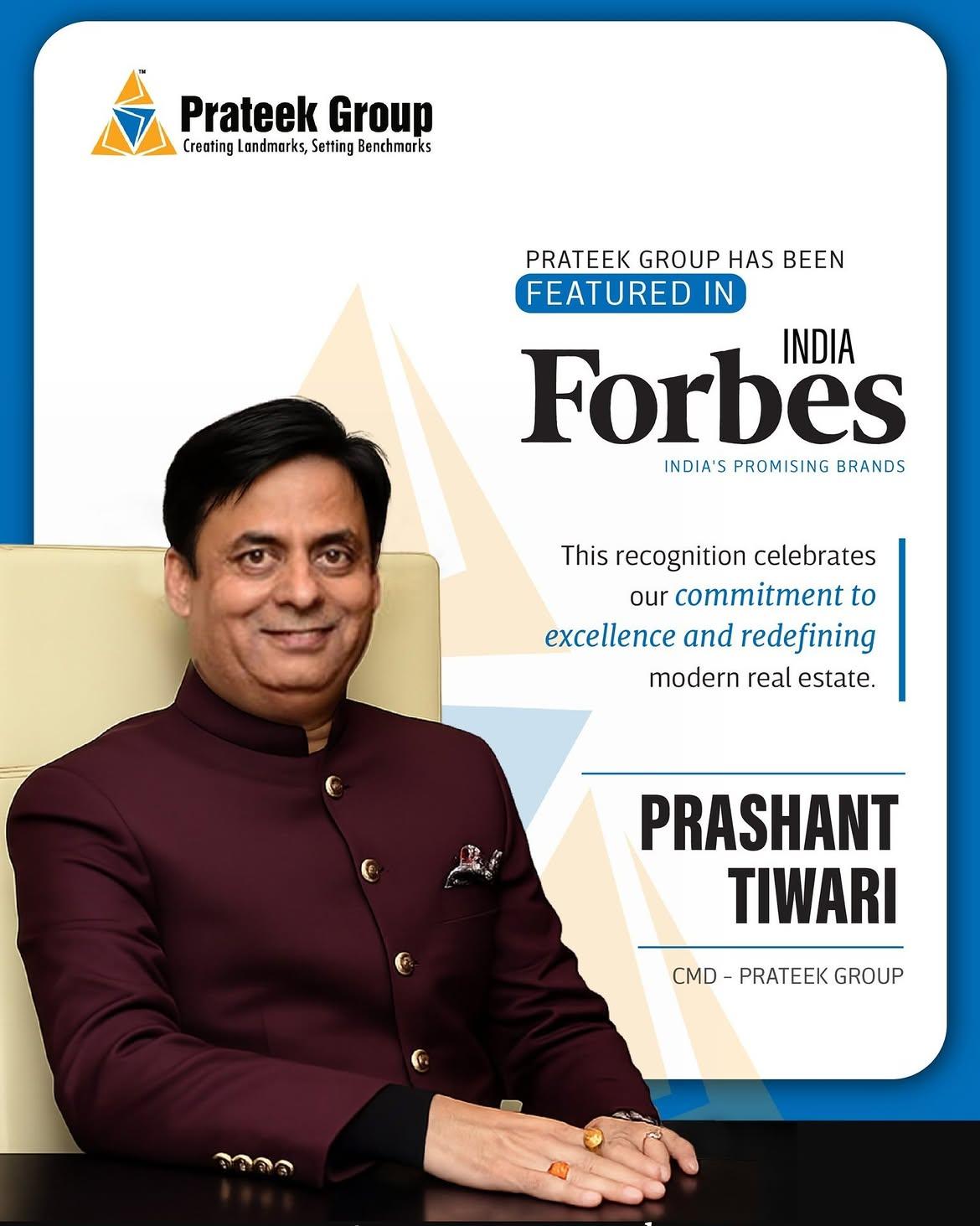 Forbes India Recognition Places Prateek Group Among India’s Most Promising Real Estate Brands