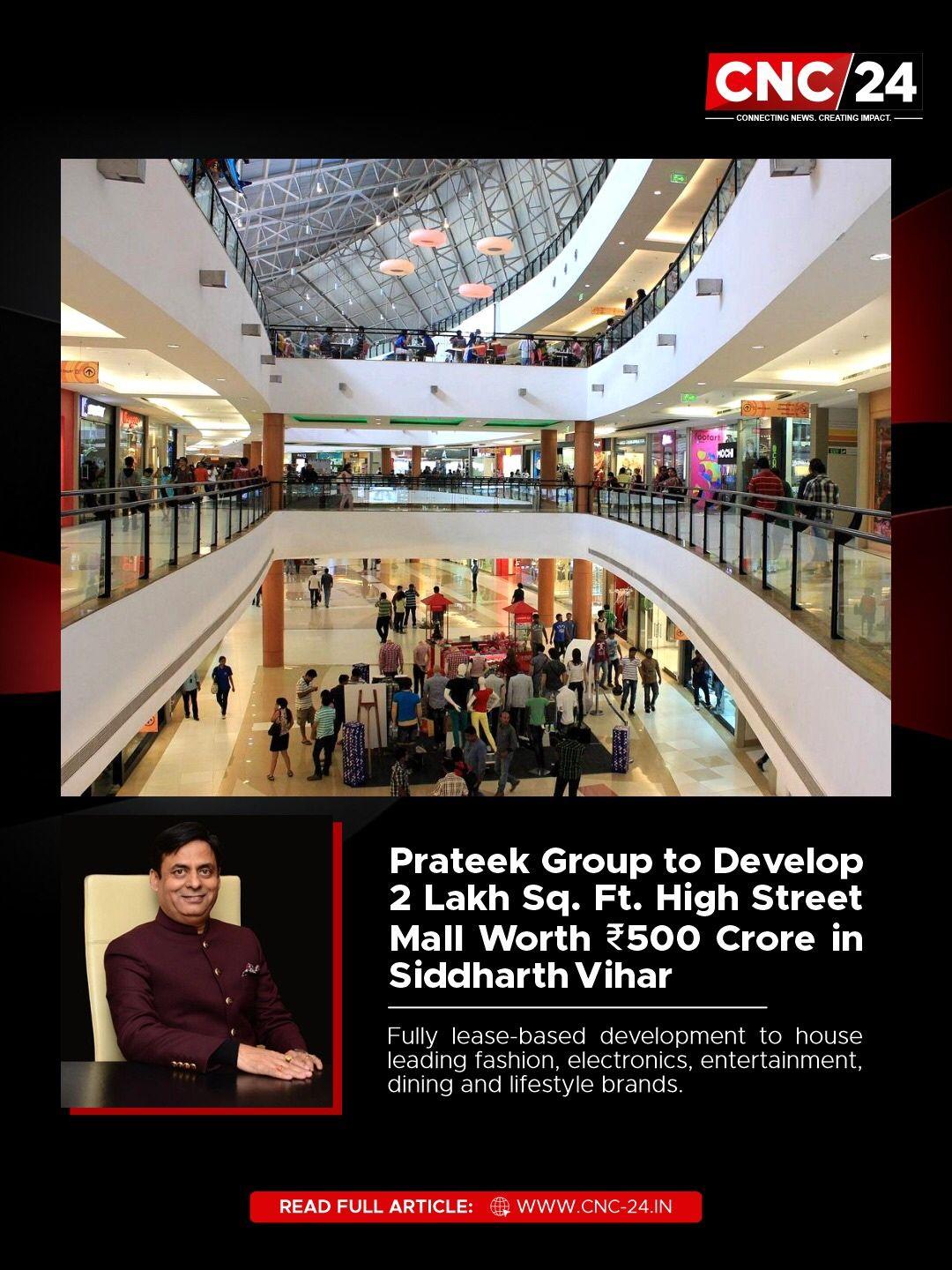 Prateek Group to develop a ₹500 crore high street mall in Siddharth Vihar